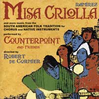 Counterpoint : Misa Criolla : 1 CD : Robert De Cormier :  : 746