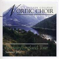 Luther College Nordic Choir : Norway / England Tour 2000 : 1 CD : Weston Noble : 