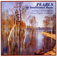 Academy of Choral Art : Pearls of Traditional Music : 1 CD : Victor Popov