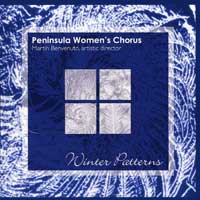 Peninsula Women's Chorus : Winter Patterns : 1 CD : Patricia Hennings