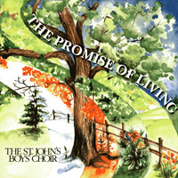 St. John's Boys' Choir : The Promise of Living : 1 CD : Joann Weber : 
