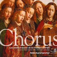 RIAS - Kammerchor : Chorus - Masterworks of Choral Music : 3 CDs : Marcus Creed :  : HMX2908159.61