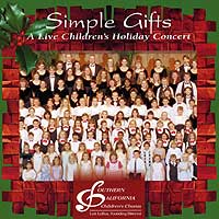 Southern California Children's Chorus : Simple Gifts (Holiday Concert) : 1 CD : Lori Loftus : 