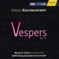 SWR Stuttgart Vocal Ensemble : Rachmaninov Vespers : 1 CD : Marcus Creed : Sergei Rachmaninoff : 93112