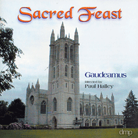 Gaudeamus : Sacred Feast : SACD : Paul Halley : SACD2009