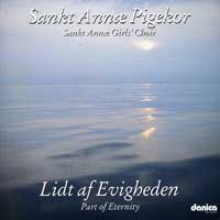 Sankt Annae Girls' Choir : Part of Eternity - Lidt af Evigheden : 1 CD :  : 8198