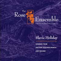Rose Ensemble : Slavic Holiday : 1 CD :  : 003