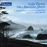 Portland State University Chamber Choir : Veljo Tormis on American Shores : 1 CD : Bruce Browne : Veljo Tormis : 921