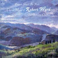 Belmont Chorale : Choral Music of Robert Ward : 1 CD : Sherry Hill Kelly :  : 303