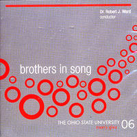 Ohio State University Men's Glee : Brothers in Song : 1 CD : Robert J. Ward : 6689