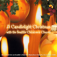 Seattle Children's Chorus : A Candlelight Christmas : 1 CD : Kris Mason : 