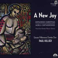 Estonian Philharmonic Chamber Choir : A New Joy : 1 CD : Paul Hillier :  : HMX 2927410