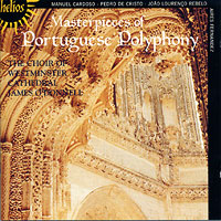 Westminster Cathedral Choir : Portuguese Polyphony : 1 CD : James ODonnell :  : 55229