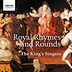 King's Singers : Royal Rhymes and Rounds : 1 CD : 307
