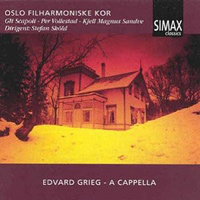 Oslo Filharmoniske Kor : Edvard Grieg - A Cappella : 1 CD : 7033662011872