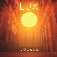 Voces8 : Lux : SACD : 028947880530 : UCLB002260102.2
