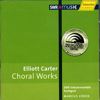 SWR Stuttgart Vocal Ensemble : Elliot Carter - Choral Works : 1 CD : Marcus Creed : Elliot Carter : 93231