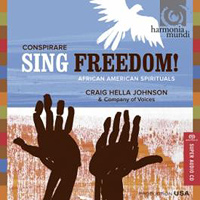 Conspirare : Sing Freedom! : SACD : Craig Hella Johnson :  : HMU 807525