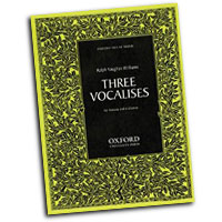 Ralph Vaughan Williams : Three Vocalises : Solo : Vocal Warm Up Exercises : Ralph Vaughan Williams : 9780193850279 : 9780193850279