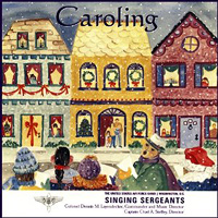 Singing Sergeants : Caroling : 1 CD : ALT70582