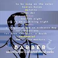 Esoterics : Barber - Collected Choral Works : 1 CD : Eric Banks