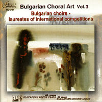 Various Artists : Bulgarian Choral Art Vol 3 : 1 CD :  : 301