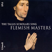 Tallis Scholars : Sing Flemish Masters : 2 CDs : Peter Philips :  : 7 55138 12112 6