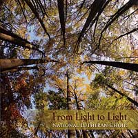 National Lutheran Choir : From Light to Light : 1 CD : CD-16-NLC