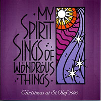 St. Olaf Choir : My Spirit Sings of Wondrous Things : 2 CDs :  : E-3116/7