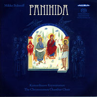 The Chrysostomos Chamber Choir : Panihida : 1 CD : Mikko Sidoroff : ncd 30