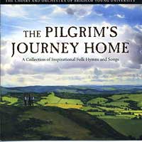 BYU Singers : The Pilgrim's Journey Home : 1 CD