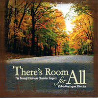 Bemidji Choir and Chamber Singers : There's Room For All : 1 CD : P. Bradley Logan