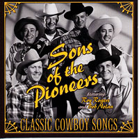 Sons of the Pioneers : Classic Cowboy Songs : 1 CD : VAR066737.2
