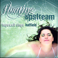 Hopewell Valley Central High School : Floating Upstream - Sings Hatfield : 00  1 CD : Stephen Hatfield
