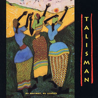 Talisman : No Murmur, No Zealots : 1 CD