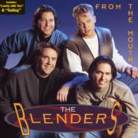 The Blenders : From The Mouth : 1 CD : ct 4445