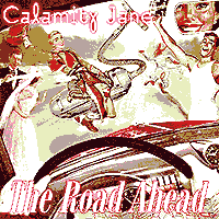 Calamity Jane : The Road Ahead : 1 CD