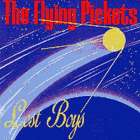 Flying Pickets : Lost Boys : 1 CD : 