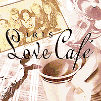 Iris : Love Cafe : 1 CD