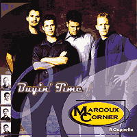 Marcoux Corner : Buyin' Time : 1 CD : 