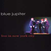 Blue Jupiter : Live In New York : 1 CD