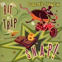 Coco's Lunch : Rat Trap Snap : 1 CD : 