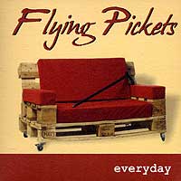 Flying Pickets : Everyday : 1 CD : 