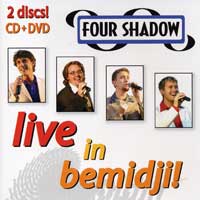 Four Shadow : Live in Bemidji! : CD & DVD : 