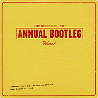 Hyannis Sound : Annual Bootleg Vol 1 : 1 CD