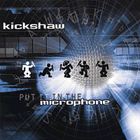 Kickshaw : Put It In The Microphone : 1 CD