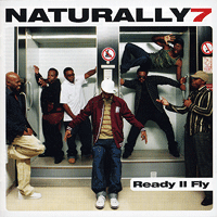 Naturally 7 : Ready II Fly : 1 CD