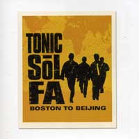 Tonic Sol-fa : Boston to Beijing : 1 CD