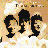 Trio Esperanca : Segundo : 1 CD :  : 743284