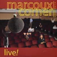 Marcoux Corner : Live : 1 CD : 